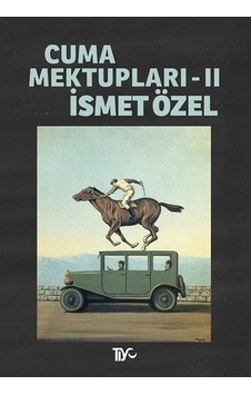 Cuma Mektupları 2 - İsmet Özel - Tiyo Yayınları Cuma Mektupları 2 - İsmet Özel - Tiyo Yayınları