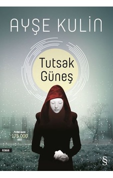 Tutsak Güneş - Ayşe Kulin - Everest Yayınları Tutsak Güneş - Ayşe Kulin - Everest Yayınları