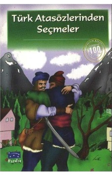 Türk Atasözlerinden Seçmeler - Ali Kemal Türk Atasözlerinden Seçmeler - Ali Kemal
