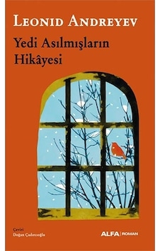 Yedi Asılmışların Hikayesi - Leonid Andreyev - Alfa Yayıncılık