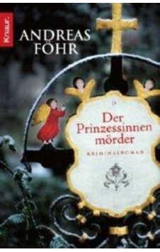Der Prinzessinnenmörder 9783426504857 Der Prinzessinnenmörder 9783426504857
