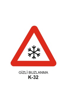 Gizli Buzlanma Trafik Levhası - K - 32