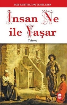 İnsan Ne İle Yaşar-100 Temel Eser - Lev Nikolayeviç Tolstoy - Ema Genç