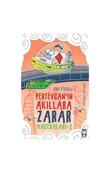 Pertevcan'ın Akıllara Zarar Maceraları 2 - Geleceğe Yolculuk - Esra Ağaoğlu - Timaş İlk Genç