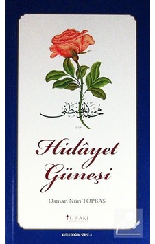 Hidayet Güneşi - Renkli Baskı - Osman Nuri Topbaş - Yüzakı Yayıncılık