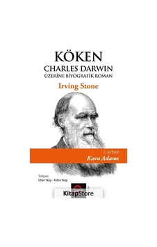 Köken Charles Darwin Üzerine Biyografik Roman - 1. Kitap Kara Adamı - Irving Stone - Cümle