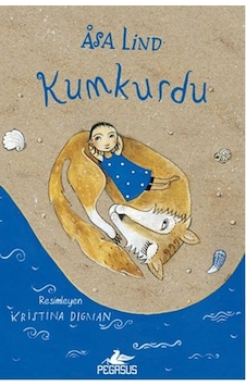 Kumkurdu - 1 - Asa Lind - Pegasus Kumkurdu - 1 - Asa Lind - Pegasus