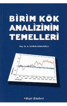 Birim Kök Analizinin Temelleri - A. Karun Nemlioğlu - Beşir Kitabevi Birim Kök Analizinin Temelleri - A. Karun Nemlioğlu - Beşir Kitabevi