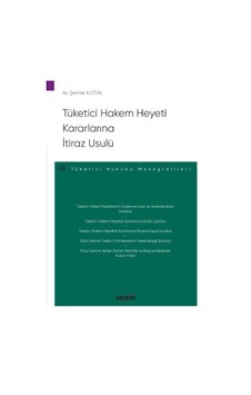 Tüketici Hakem Heyeti Kararlarına İtiraz Usulü