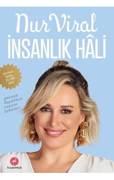Insanlık Hali - Nur Viral - Flamingo Yayınları Insanlık Hali - Nur Viral - Flamingo Yayınları