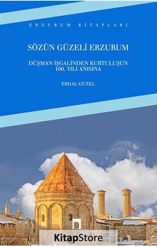 Sözün Güzeli Erzurum - Erdal Güzel Sözün Güzeli Erzurum - Erdal Güzel