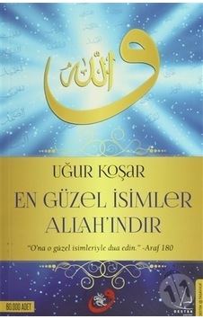 En Güzel İsimler Allahındır Uğur Koşar- Destek En Güzel İsimler Allahındır Uğur Koşar- Destek
