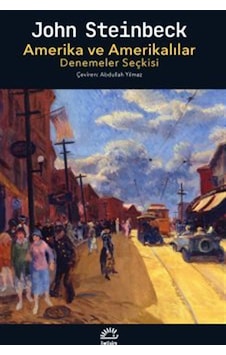 Amerikalı Ve Amerikalılar Denemeler Seçkisi / John Steinbeck Amerikalı Ve Amerikalılar Denemeler Seçkisi / John Steinbeck