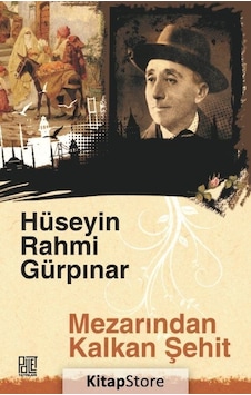Mezarından Kalkan Şehit-Orjinal Metin - Hüseyin Rahmi Gürpınar - Palet Yayınları Mezarından Kalkan Şehit-Orjinal Metin - Hüseyin Rahmi Gürpınar - Palet Yayınları