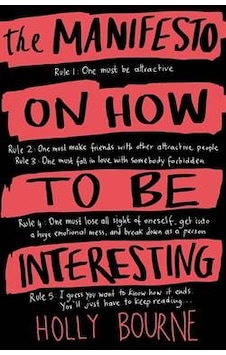 The Manifesto On How To Be Interesting