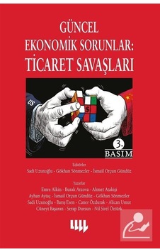 Güncel Ekonomik Sorunlar: Ticaret Savaşları- Literatür Yayıncılık Güncel Ekonomik Sorunlar: Ticaret Savaşları- Literatür Yayıncılık