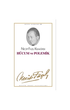 Hücum Ve Polemik Necip Fazıl Kısakürek Hücum Ve Polemik Necip Fazıl Kısakürek