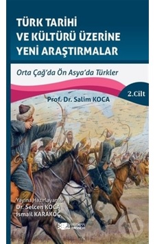 Türk Tarihi Ve Kültürü Üzerine Yeni Araştırmalar Cilt :2 N11.7994 Türk Tarihi Ve Kültürü Üzerine Yeni Araştırmalar Cilt :2 N11.7994