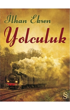 Yolculuk - İlhan Eksen - Everest Yayınları Yolculuk - İlhan Eksen - Everest Yayınları