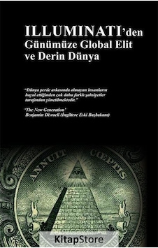 İlluminati'den Günümüze Global Elit ve Derin Dünya - Ersan Öztuna - Abis Yayınları İlluminati'den Günümüze Global Elit ve Derin Dünya - Ersan Öztuna - Abis Yayınları
