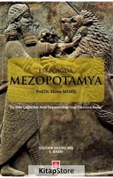Eskiçağda Mezopotamya - Ekrem Memiş - Ekin Basım Yayın Eskiçağda Mezopotamya - Ekrem Memiş - Ekin Basım Yayın