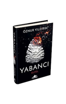 Yabancı: Elyel Yabancı Serisi 3. Kitap Yabancı: Elyel Yabancı Serisi 3. Kitap