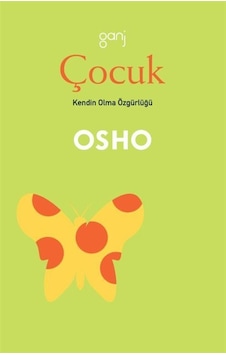 Çocuk/kendin Olma Özgürlüğü / Osho