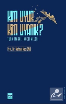 Kim Uyur Kim Uyanık ? / Mehmet Naci Önal