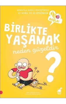 Birlikte Yaşamak Neden Güzeldir?-123 Başla Serisi - Stephanie Duval - Dinozor Çocuk Birlikte Yaşamak Neden Güzeldir?-123 Başla Serisi - Stephanie Duval - Dinozor Çocuk