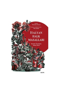 İtalyan Halk Masalları / Gherardo Nerucci İtalyan Halk Masalları / Gherardo Nerucci
