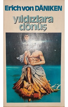 Yıldızlara Dönüş - Erich Von Daniken