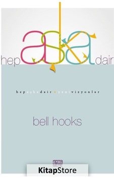 Hep Aşka Dair - Bell Hooks - Nota Bene Yayınları
