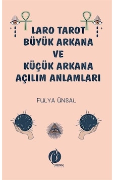 Laro Tarot Büyük Arkana ve Küçük Arkana Açılım Anlamları - 78 Adet Kart - Ağaç Kutu Kapak - Fulya Ünsal - Herdem Kitap