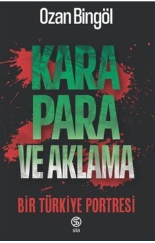 Kara Para Ve Aklama / Ozan Bingöl