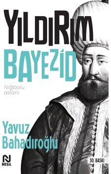 Yıldırım Bayezid: Niğbolu Aslanı