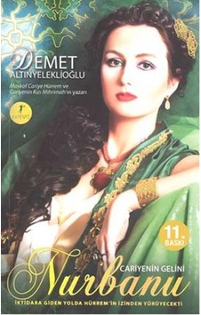 Kitapkültürsarayı Nurbanu Cariyenin Gelini - Demet Altınyeleklioğlu - Artemis Yayın Kitapkültürsarayı Nurbanu Cariyenin Gelini - Demet Altınyeleklioğlu - Artemis Yayın