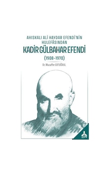 Ahıskalı Ali Haydar Efendi'nin Hulefasından Kadir Gülbahar Efe... Ahıskalı Ali Haydar Efendi'nin Hulefasından Kadir Gülbahar Efe...