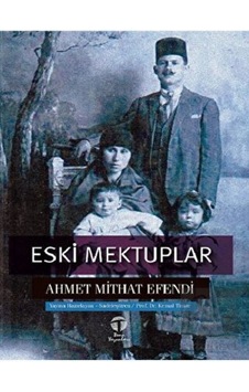 Eski Mektuplar - Ahmet Mithat Efendi - Tema Yayınları Eski Mektuplar - Ahmet Mithat Efendi - Tema Yayınları