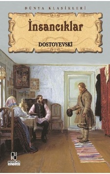 Insancıklar - Dostoyevski - Anonim Yayınları Insancıklar - Dostoyevski - Anonim Yayınları