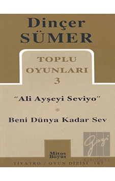 Toplu Oyunları 3 - Ali Ayşeyi Seviyo - Beni Dünya Kader Sev - Dinçer Sümer - Mitos Boyut Yayınları Toplu Oyunları 3 - Ali Ayşeyi Seviyo - Beni Dünya Kader Sev - Dinçer Sümer - Mitos Boyut Yayınları