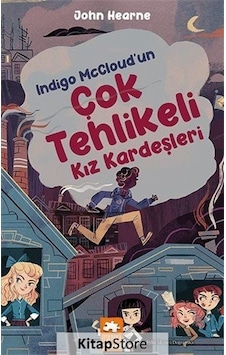 Indigo McCloud'un Çok Tehlikeli Kız Kardeşleri - John Hearne - Eksik Parça Indigo McCloud'un Çok Tehlikeli Kız Kardeşleri - John Hearne - Eksik Parça