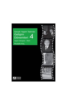 Pegem Akademi Yayıncılık - Gerçek Yaşam Tadında: Gelişim Dönemleri 4 - Yaşam Döngüsü - Ölüm Pegem Akademi Yayıncılık - Gerçek Yaşam Tadında: Gelişim Dönemleri 4 - Yaşam Döngüsü - Ölüm
