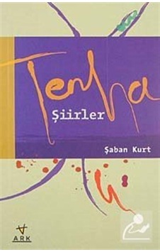 Tenha Şiirler- Ark Kitapları Tenha Şiirler- Ark Kitapları