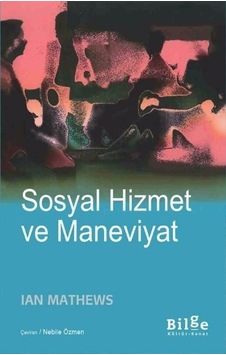 Sosyal Hizmet ve Maneviyat - Ian Mathews - Bilge Kültür Sanat