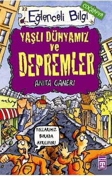 Yaşlı Dünyamız ve Depremler-Eğlenceli Bilgi - Anita Ganeri - Timaş Yayınları Yaşlı Dünyamız ve Depremler-Eğlenceli Bilgi - Anita Ganeri - Timaş Yayınları