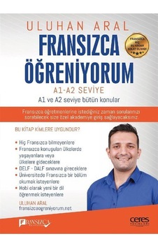 Fransızca Öğreniyorum - A1 ve A2 Seviye Bütün Konular - Uluhan Aral - Ceres Yayınları