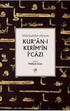Kur'an-ı Kerim'in İcazı / Melikşah Sezen Kur'an-ı Kerim'in İcazı / Melikşah Sezen