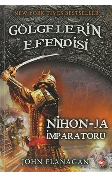 Gölgelerin Efendisi 10 Nihon Ja Imparatoru/John Flanagan