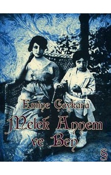 Melek Annem ve Ben - Emine Çaykara - Everest Yayınları