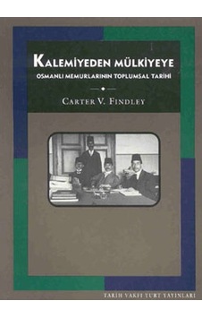Kalemiyeden Mülkiyeye - Carter V. Findley - Tarih Vakfı Yurt Yayınları